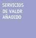 Servicios de valor a�adido